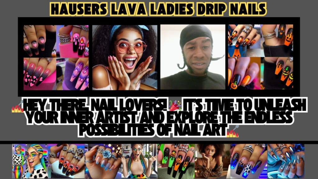 hausers lava ladies drip nails 